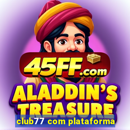 club77 com plataforma